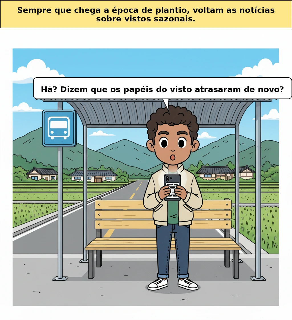 Por que de novo aparece notícia sobre visto em toda época de safra? O motivo de o campo da Coreia ter passado a depender de trabalhadores sazonais