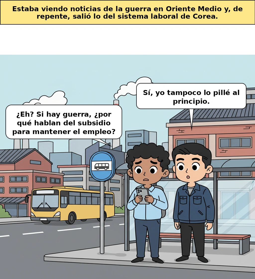 ¿Por qué la guerra en Oriente Medio sacude incluso el sistema de empleo de Corea?