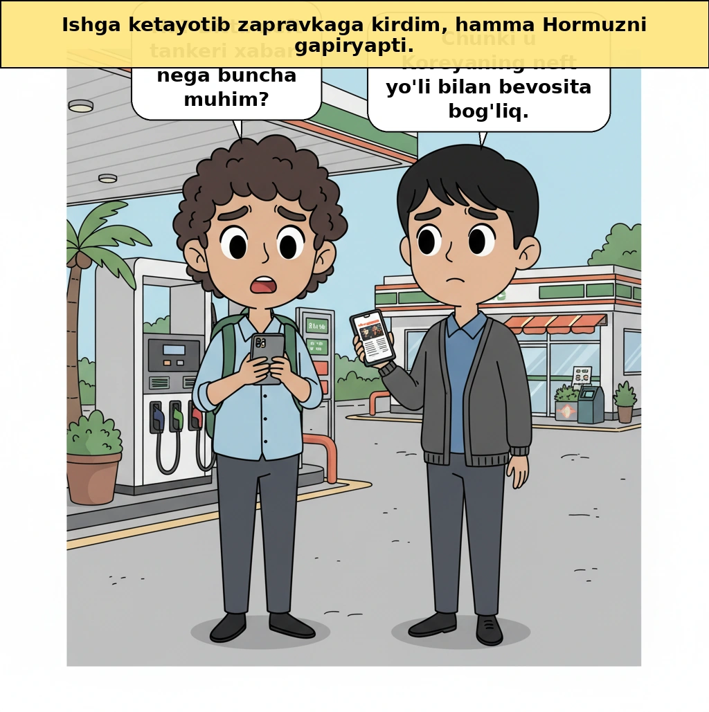 Hormuz silkinsa, nega Koreya yoqilg‘i quyish shoxobchalarigacha xavotir qiladi
