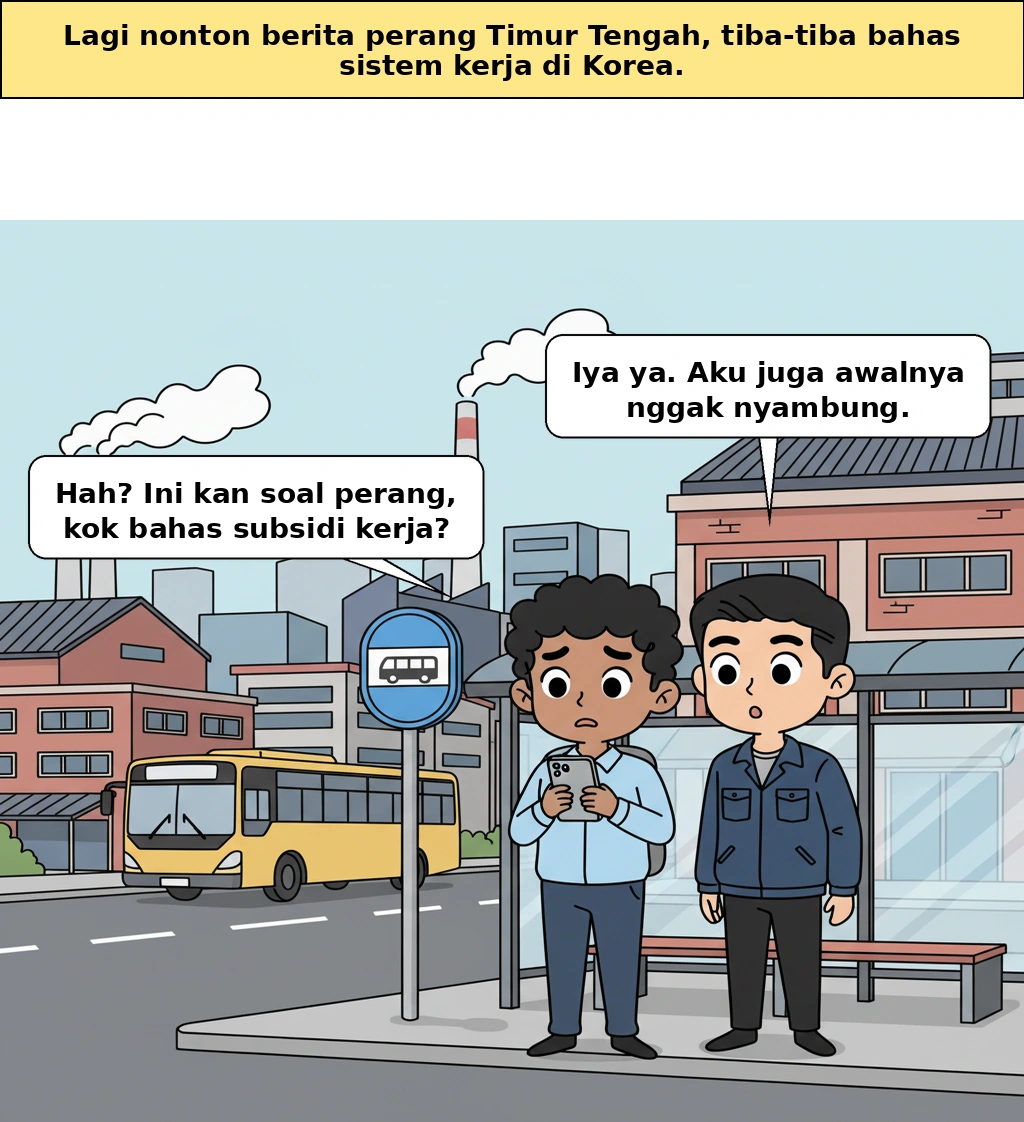 Kenapa perang Timur Tengah bisa mengguncang sampai sistem pekerjaan Korea?